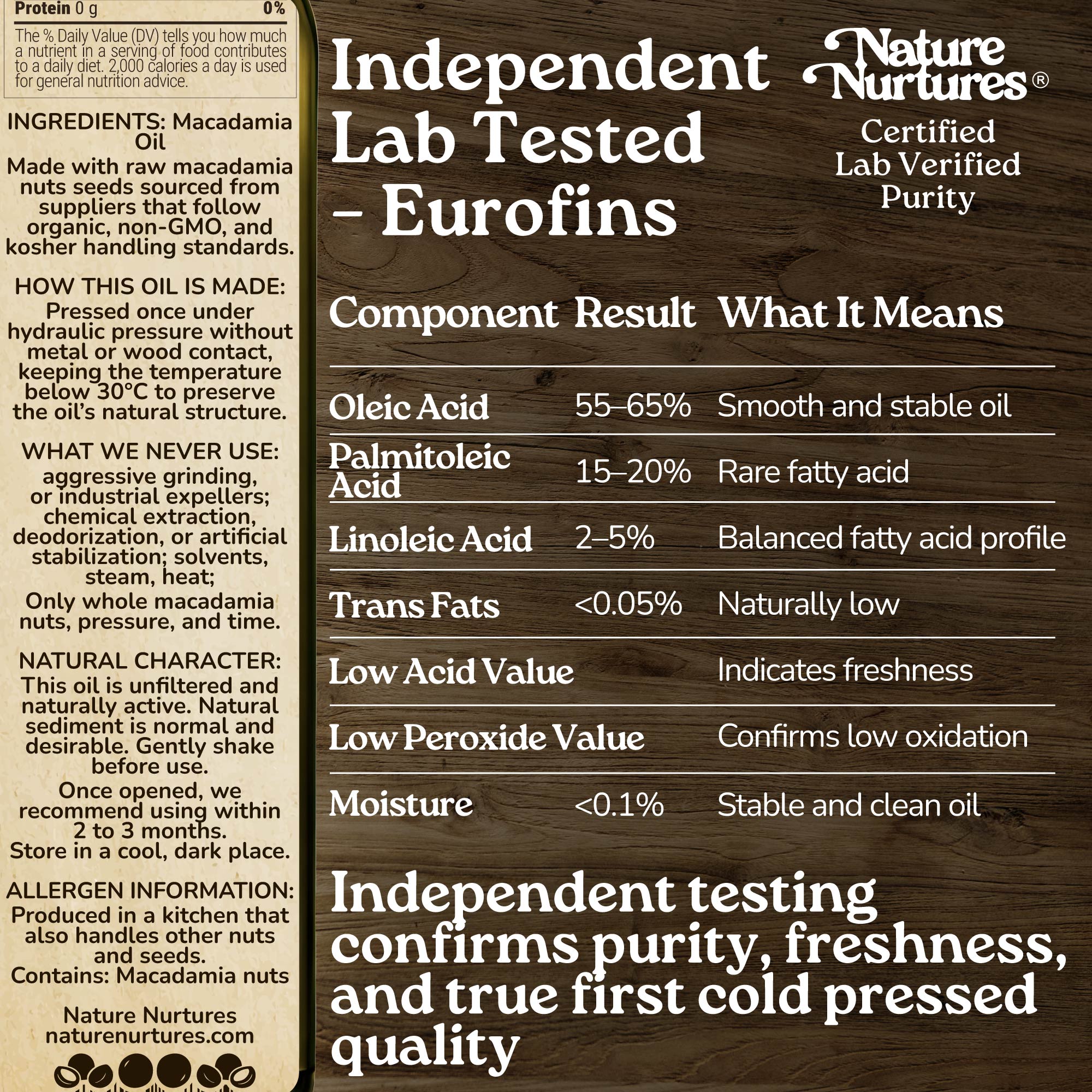 This care is confirmed through independent lab testing by Eurofins, where purity, freshness, and true first cold pressed quality are proven. Pressed once below 30°C without metal or wood contact, the oil keeps its natural structure, balanced, clean, and stable.