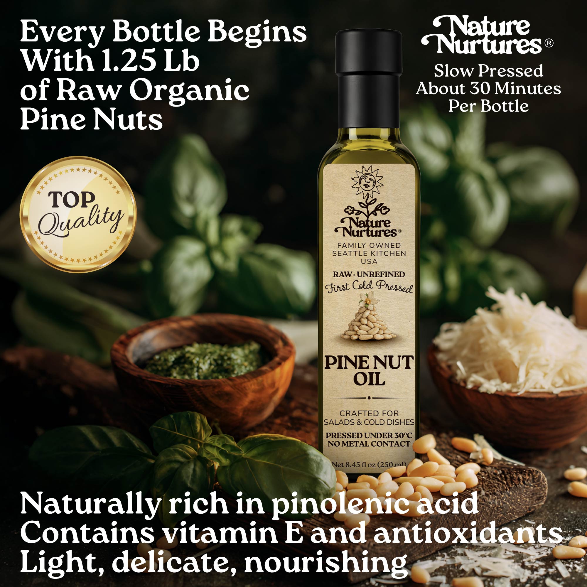 Every bottle begins with 1.25 lb of raw organic pine nuts, slowly pressed for about 30 minutes, carrying the patience of something made with care. The result is light, delicate, and naturally smooth, with a clean, nutty character that fits effortlessly into everyday cooking. Naturally rich in pinolenic acid, vitamin E, and antioxidants, it feels balanced, fresh, and quietly nourishing.