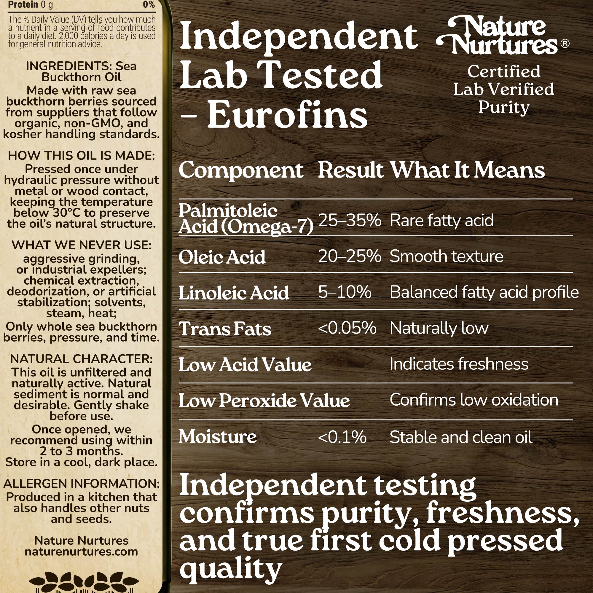 This care is confirmed through independent lab testing by Eurofins, where purity, freshness, and true first cold pressed quality are proven. Pressed once below 30°C without metal or wood contact, the oil keeps its natural structure, clean, stable, and true to its origin.