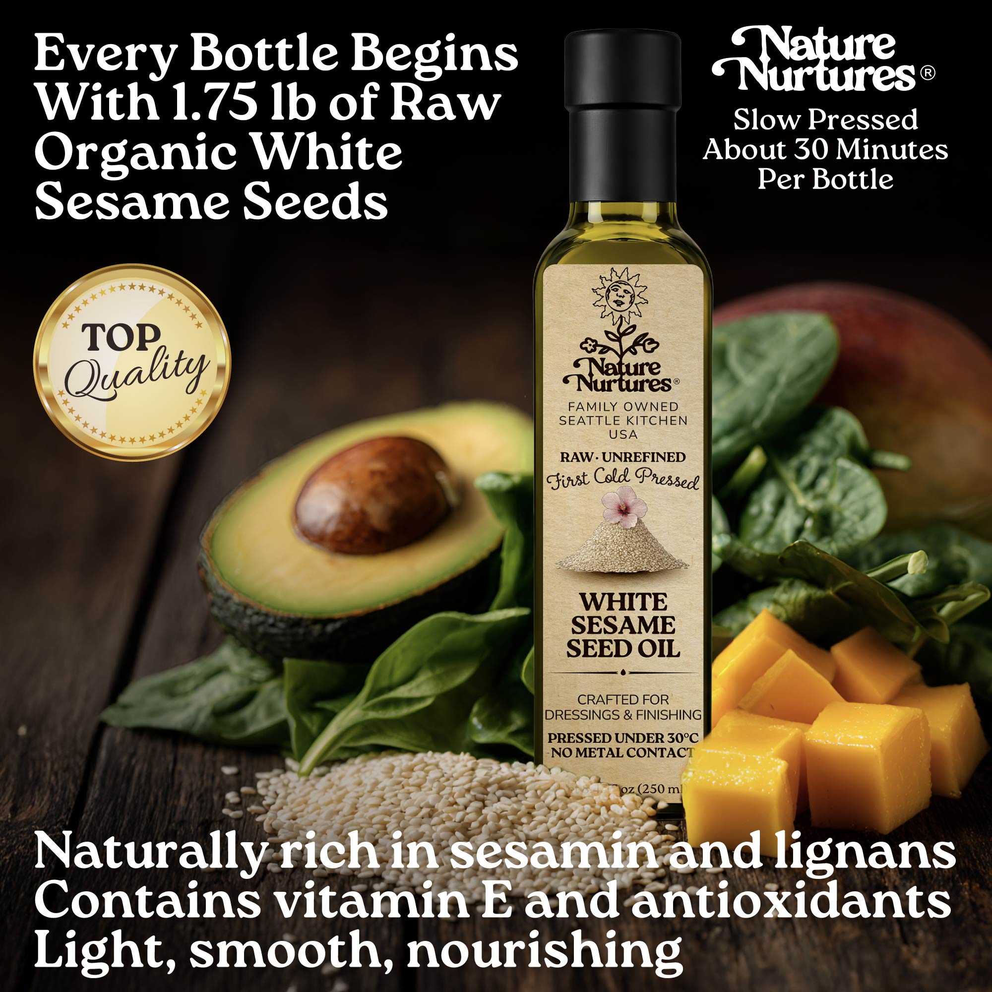 Every bottle begins with 1.75 lb of raw organic white sesame seeds, slowly pressed for about 30 minutes, carrying the patience of something made with care. The result is light in flavor and naturally smooth. Naturally rich in sesamin, lignans, vitamin E, and antioxidants, it feels delicate, balanced, and quietly nourishing.